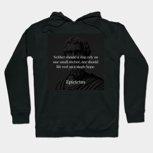 Epictetus's Metaphor: The Strength of Multiple Anchors in Life Hoodie